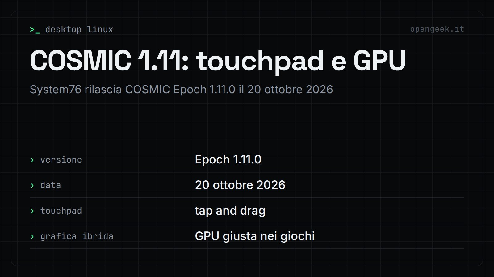 COSMIC 1.11: touchpad e GPU: System76 rilascia COSMIC Epoch 1.11.0 il 20 ottobre 2026
