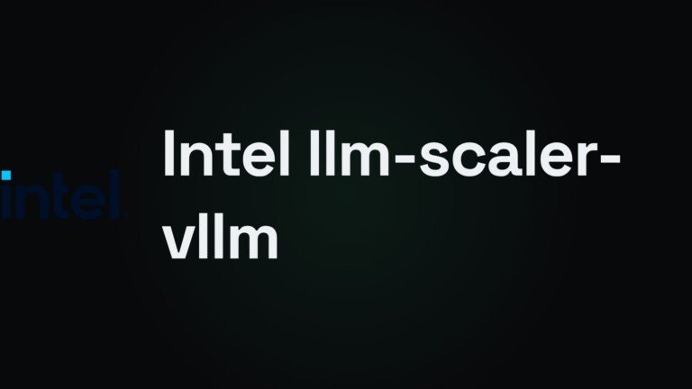 vLLM sulle GPU Intel: llm-scaler 1.5 porta Qwen e Gemma 4