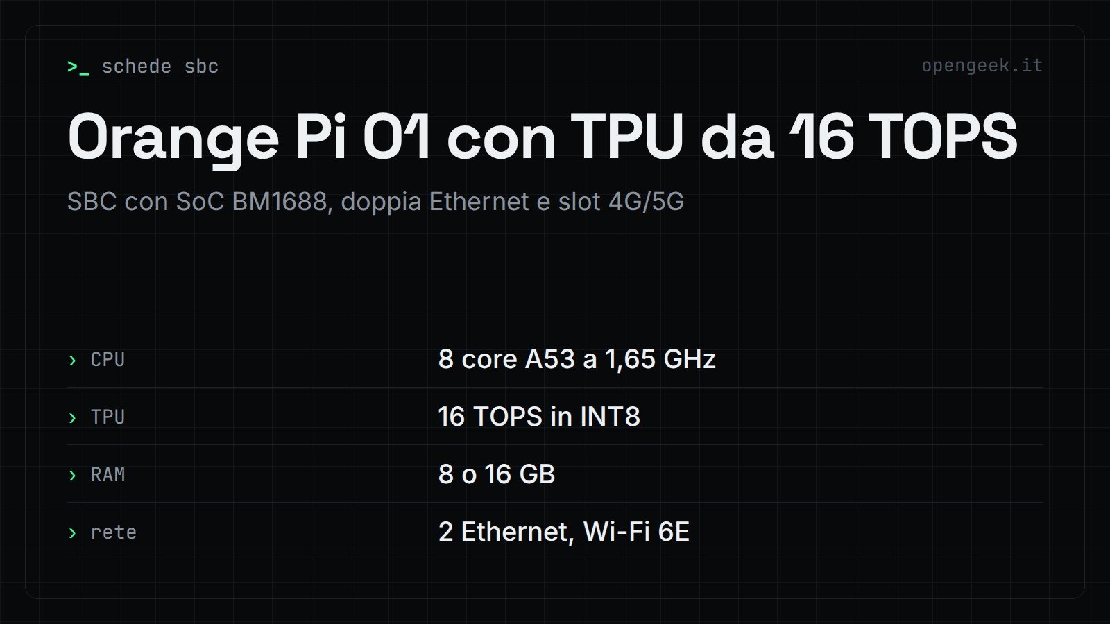 Orange Pi O1 con TPU da 16 TOPS: SBC con SoC BM1688, doppia Ethernet e slot 4G/5G
