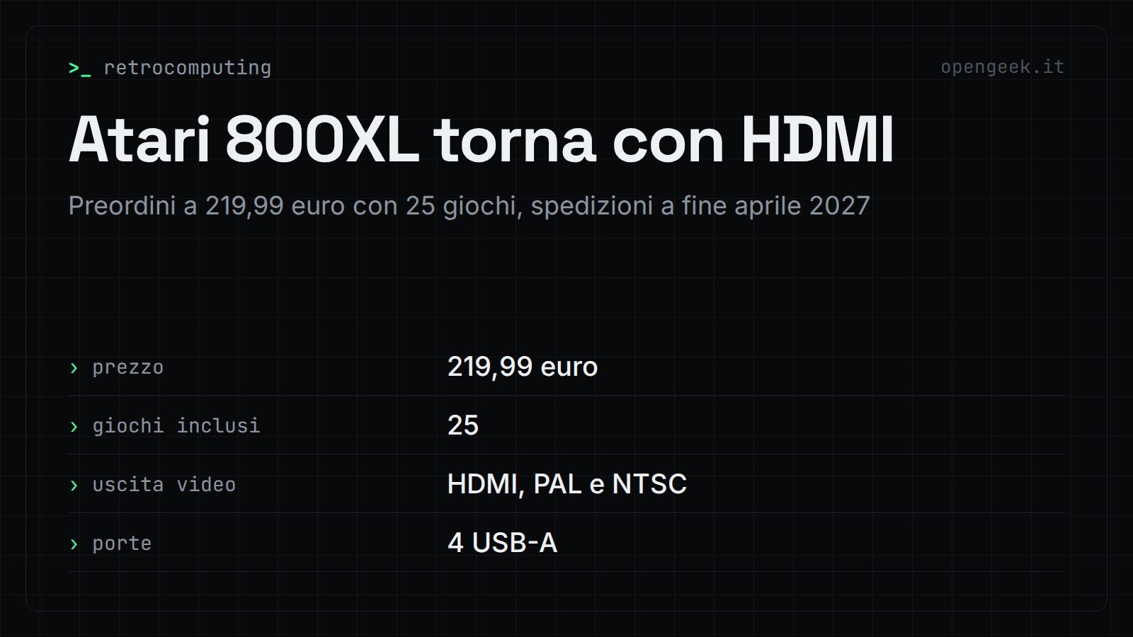 Atari 800XL torna con HDMI: Preordini a 219,99 euro con 25 giochi, spedizioni a fine aprile 2027