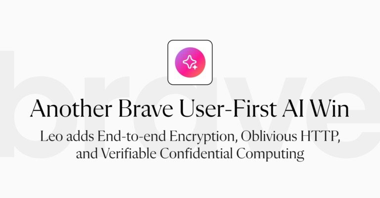 Brave: Leo cifra i prompt end-to-end e li elabora in un TEE verificato